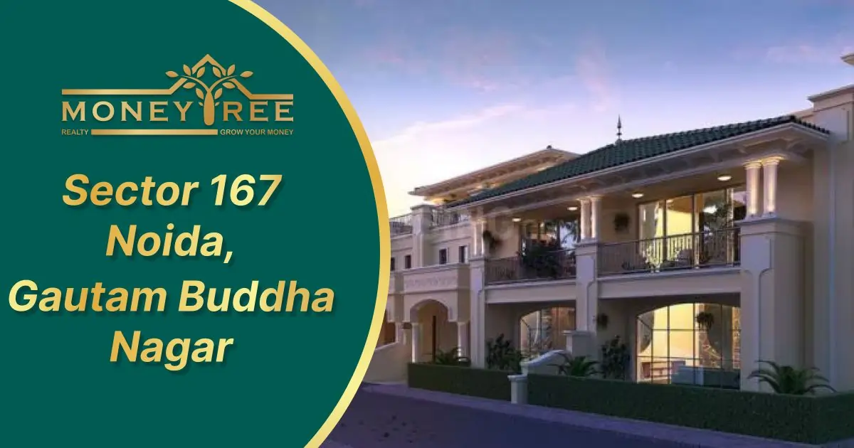 Sector 167 Noida | Gautam Buddha Nagar 