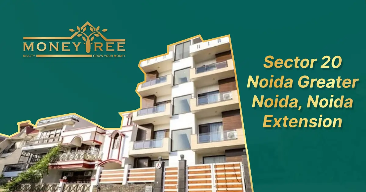  Sector 20 Noida | Greater Noida, Noida Extension